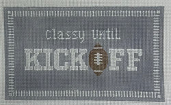 Classy Until Kickoff Canvas