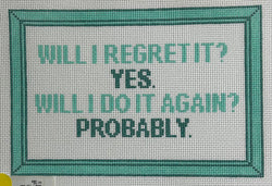 Will I Regret It? Canvas