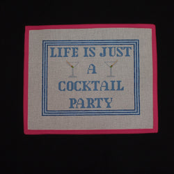 "Life is Just a Cocktail Party"